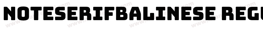 noteserifbalinese regular字体转换